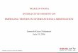 MAKE IN INDIA INTERACTIVE SESSION ON EMERGING TRENDS IN INTERNATIONAL ARBITRATION · 2016-07-16 · INTERACTIVE SESSION ON EMERGING TRENDS IN INTERNATIONAL ARBITRATION Lomesh Kiran