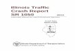 Illinois Traffic Crash Report SR 1050 2013 · The Illinois Department of Transportation (IDOT) is pleased to provide the new Illinois Traffic Crash Report SR 1050 Instruction Manual