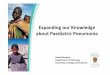 Expanding our Knowledge about Paediatric Pneumonia · PDF file

Burden of Childhood Pneumonia Deaths • 7.6 million deaths among children