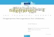 Fingerprint Recognition for Children - Europa · or not automated fingerprint recognition for children is feasible, that is, if the recognition rates obtained with this technology
