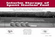 Interim Storage of Spent Nuclear Fuel...Interim Storage of Spent Nuclear Fuel A Safe, Flexible, and Cost-Effective Near-Term Approach to Spent Fuel Management A Joint Report from the