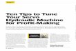 Ten Tips to Tune Your Servo Hydraulic Machine for Profit ... · Hydraulic Machine for Profit-Making. Performing pre-emptive, scheduled maintenance is the key to not only extending