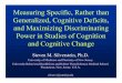 Measuring Specific, Rather than Generalized, Cognitive ... · (Knight, 1984, 1992; Knight & Silverstein, 1998, 2001 J. Abnormal Psychology) •Guided by theoretical models that make