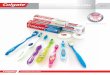 YOUR PARTNER IN ORAL HEALTH YOUR PARTNER IN ORAL HEALTH · Colgate Smiles® Junior Universal Colgate Smiles® Youth Transformers ™ 5+ yrs 8+ yrs 8+ yrs 8+ yrs 87¢ 99¢ 69¢ 81¢