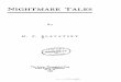 Nightmare Tales - IAPSOPH. P. BLAVATSKY TheAryan Theosophical Press Point Loma, California, U. S. A. 1907 (. -'CI. I AT. CONTENTS PAGE ABewitched Life i TheCave,of the Echoes 65 The
