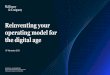 Reinventing your operating model for the digital age€¦ · Reinventing your operating model for the digital age. McKinsey & Company 2. Consumers’ expectations . are rapidly evolving,