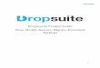 Dropmysite Product Guide View, Modify, Restore, Migrate ... · View, Modify, Restore, Migrate, Download Backups 2 Table of Contents ... We currently only support MySQL, PosgreSQL,