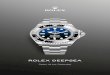 Rolex Deepsea · watches engineered by Rolex for deep-sea exploration. D-Blue Dial Honouring a historic dive Commemorating James Cameron’s historic solo dive. Ceramic Bezel and