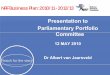 Presentation to Parliamentary Portfolio Committeepmg-assets.s3-website-eu-west-1.amazonaws.com/docs/100512nrf-edit.pdf · • The NRF allocates resources to attain strategic goals