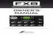 MULTI-EFFECTS PEDALBOARD OWNER’S MANUAL€¦ · OWNER’S MANUAL MULTI-EFFECTS PEDALBOARD This manual is written for the FX8 Mark II but also applies to the original FX8 running