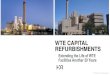 WTE CAPITAL REFURBISHMENTS - SWANA Florida · 2019-08-01 · Annual or bi-annual scheduled outages Unscheduled outages Extended cold iron outages Pressure part repairs and replacements