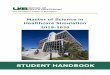 STUDENT HANDBOOK · Resource Center Building, and the School of Health Professions Building (SHPB). With more than 2,200 faculty, staff, and students, SHP is one of six schools comprising