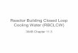 Reactor Building Closed Loop Coolingg( ) Water (RBCLCW) · 2012-12-05 · Objectives 1. Identify the purposes of the Reactor Building Closed Loop Cooling Water (RBCLCW) system. 2