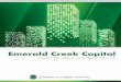 Emerald Creek Capital · acquisitions, refinances, repositioning and other market driven opportunities. The present economic environment highlights the need for non-traditional lenders