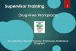 Supervisor Training - carson.army.mil...is determined by the Supervisor, Drug Testing Coordinator (DTC), and HR. T F The Employee Assistance Program offers guidance information and