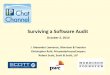Surviving a Software Audit · 2019-12-13 · Software Audits on the Rise • Increasingly, Software Publishers are executing their contractual rights to perform software license audits
