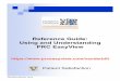 Reference Guide: Using and Understanding PRC EasyView · Revised February, 2013 6 About PRC Professional Research Consultants, Inc. About: PRC is based in Omaha, Nebraska and has