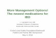 More Management Options! The newest medications for IBDMore Management Options! The newest medications for IBD L. Campbell Levy, MD Assistant Professor of Medicine Dartmouth-Hitchcock