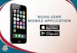 NGHA-SSHR MOBILE APPLICATIONNGHA-SSHR MOBILE APPLICATION Overview NGHA – HR e-Services Mobile application enables users to respond on-the-go to their pending approval requests. From