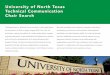 University of North Texas Technical Communication ... University of North Texas Technical Communication Chair Search The Department of Technical Communication invites applications