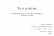 An epidemiological case study in Malaria Deaths in India Group... · 2016-03-11 · Text analysis An epidemiological case study in Malaria Deaths in India Wilson Suraweera Centre