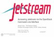 Accessing Jetstream via the OpenStack Command Line Interface · 2020-02-25 · Accessing Jetstream via the OpenStack Command Line Interface George Turner, Chief Systems Architect