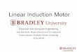 Linear Induction Motor - Bradley Universityee.bradley.edu/projects/proj2016/lim/deliverables/LIM Project Final... · Linear Induction Motor Background •Alternating Current (AC)