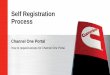 Self Registration Process - Cummins · 2017-09-12 · Self Registration Process ... Most users will choose this option. Select this option If you do not have a Cummins User ID and