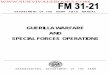 FM-31-21 1961 Guerilla Warfare and Special Forces Operations This manual provides guidance in Special