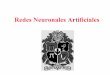 Redes Neuronales Artificialeslctorress/RedNeu/RNA006c.pdf · 2019-07-07 · 5 Redes Neuronales Artificiales ART (Adaptive Resonance Theory) Esta teoría se aplica a sistemas competitivos