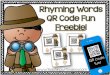 Rhyming Words QR Code Fun Freebie! - Teaching with Nancy€¦ · Rhyming Words QR Code Fun Freebie! Instructions: Print in color on white cardstock. Laminate for durability and cut
