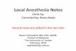Local Anesthesia Notes - JU Medicine€¦ · Local Anesthesia (to produce anesthesia in a certain part of the body) Definition and Scope History: Nerve compression and refrigeration