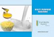 MULTI PURPOSE MACHINE - Tavron Engineers · multi purpose machine. for food | diary | fruit pulp | beverages & chemical industries multi purpose machine gmp model. for food | diary