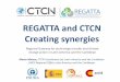 REGATTA and CTCN Creating synergies€¦ · REGATTA and CTCN Creating synergies Regional Gateway for technology transfer and climate change action in Latin America and the Caribbean