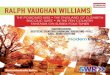RALPH VAUGHAN WILLIAMS - Martin Rummel€¦ · Vaughan Williams keineswegs nur eine Nebensache darstellte, für das er aber international kaum bekannt ist: die Arbeit für den Film,
