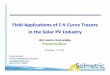 Field Applications of I-V Curve Tracers in the Solar PV ... · Field Applications of I-V Curve Tracers in the Solar PV Industry Paul Hernday Senior Applications Engineer paul@solmetric.com
