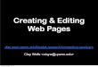 Creating & Editing Web Pages - University of Pennsylvania · Web Pages: Adding content Click ‘Add content’-> Select the page type: - Faculty page - Project page - Educational