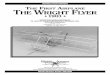 Wright Flyer instructions - WordPress.com · throughout this instruction manual to further illustrate the various stages of construction. The WRIGHT FLYER kit is manufactured to a