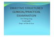 Dr. Ching Ling Prof(Addl) Dept. of Obs & Gyn TNMC/OSCE 2.pdf · Define OSCE/OSPE Difference between OSCE and Conventional exams Realize the circumstances that necessitated introduction
