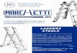 LADDERS STOOLS - marchettionline.com … · considered that the support of the top of the ladder against the wall, must be at a height above the ground equal to 3 times the distance
