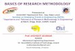 BASICS OF RESEARCH METHODOLOGY - Dr. Jivraj Mehta ... on Research Methodology.pdf · •Research – comprises defining and redefining problems, formulating hypothesis or suggested