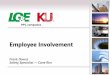 Employee Involvement - LG&E and KU€¦ · Employee Involvement ... You discourage employee em對powerment for the future.\爀屲Managers abdicate all responsibility and accountability