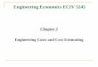 Chapter 2 Engineering Costs and Cost Estimatingsite.iugaza.edu.ps/mabualtayef/wp-content/uploads/Chapter 2 Engine… · A cash cost requires the cash transaction of dollars “out