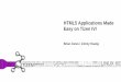 HTML5 Applications Made Easy on Tizen IVI · HTML5 Applications Made Easy on Tizen IVI Brian Jones / Jimmy Huang . 2 IVI Systems Today • Lots of hardware variety. • Multiple operating
