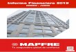 ENERO JUNIO Informe Financiero - mapfre.com … · de manera exclusiva los seguros anteriormente mencionados, a través de la red del Banco Santander. Alianza MAPFRE S.A. y SantaLucía