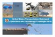 United States Transportation Command OtildThl Chll ... · United States Transportation Command OtildThl Chll BifOperational and Technology Challenges Brief Mr. Lou Bernstein Approved