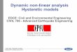 Dynamic non-linear analysis Hysteretic models€¦ · indicated that damping ratios were of a similar order. This critical damping ratio can be translated into a viscous damping factor