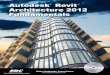 Autodesk Revit Architecture 2012 Fundamentals Autodesk Revit Architecture 2012 Fundamentals ¢® ... the