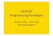 G51PGP Programming Paradigmspszja/pgp1516/g51pgp-lecture-oo1.pdf · Programming Paradigms Lecture OO1 – Intro and Zombies program 1. This Lecture • The Object Oriented Paradigm