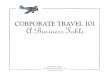 CORPORATE TRAVEL A Business Fable - e Topaz · Oscar then went on to describe what the corporate travel manager did. “The corporate travel manager is providing the infrastructure